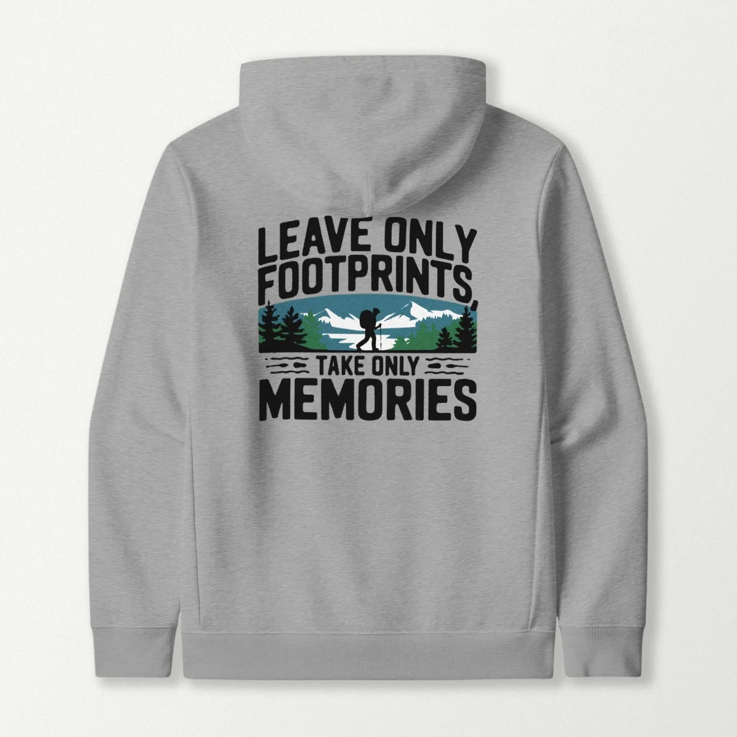 Leave Only Footprints, Take Only Memories Hoodie